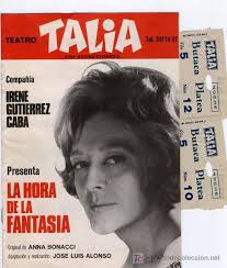 PROGRAMA DE TEATRO DE LA GUAPA Y JOVEN IRENE GUTIERREZ CABA EN LA HORA DE LA FANTASIA (1968), DIRIGIDA POR JOSE LUIS ALONSO, CON FRANCISCO PIQUER, ... - 12134635
