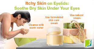 itchy skin on eyelids soothe dry skin