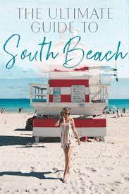 ultimate guide to south beach miami