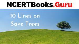 10 lines on save trees for students and