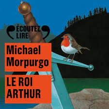 Le roi Arthur Livre audio de Michael Morpurgo - 9782075008112 | Rakuten  Kobo France