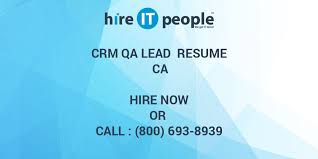 crm qa lead resume ca hire it people