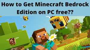 how to get minecraft bedrock edition on