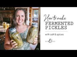 how to make fermented pickles you