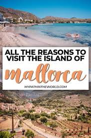 is mallorca worth visiting 16 pros and