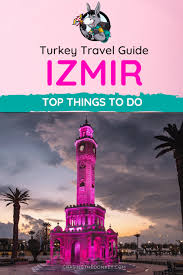 things to do in izmir turkey for every