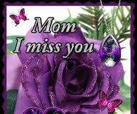 i miss you mom pictures photos images