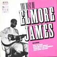 The Best of Elmore James [Ace]