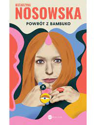 Nosowska Katarzyna - Powrót z Bambuko - Pobierz pdf z Docer.pl