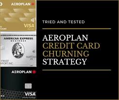 aeroplan credit card churning strategy