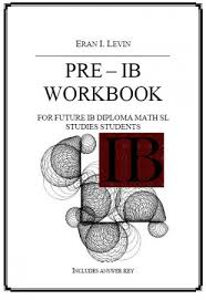 Grades 9 10 And Pre Ib Ibmathworkbooks