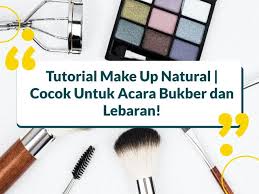 tutorial makeup natural bisa untuk
