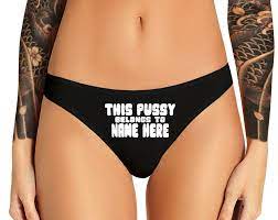 Custom This Pussy Belongs to Thong Panties Personalized With - Etsy