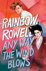 Home community tv shows forever anyway the wind blows. Any Way The Wind Blows Rainbow Rowell
