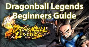 Dragonball Legends Beginners Guide Dragon Ball Legends