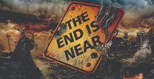 Image result for THE END IS NEAR