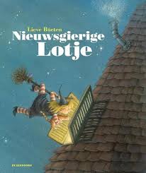 Nieuwsgierige Lotje, Lieve Baeten | 9789462911239 | Boek - bookspot.be