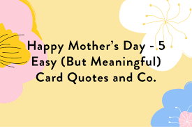Happy Mother's Day Card Quotes: Even ...