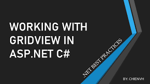 working with gridview asp net c net