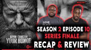 your honor season 2 10 recap