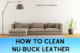 how to clean nubuck leather furniture