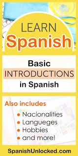 How to introduce yourself in spanish class. How To Introduce Yourself In Spanish With Images How To Introduce Yourself Learn To Speak Spanish Learning Spanish