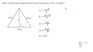 Oblicz wysokość i pole trójkąta równobocznego o boku długości 8 cm –  przykład 3. - YouTube