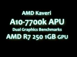 Amd Kaveri 7700k R7 250 Dual Graphics Benchmarks