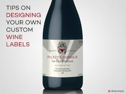 Design Great Custom Wine Labels With These Tips Wine Folly