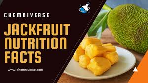jackfruit nutrition facts it s health