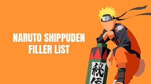 Naruto Shippuden Filler List 【Episode Guide 2022】- Anime Filler List