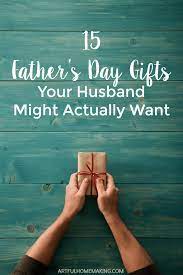 15 father s day gifts your husband