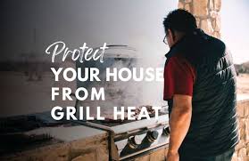 gas grill against your house