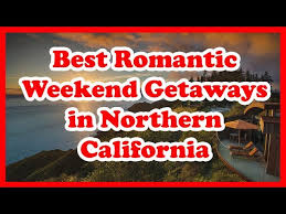 5 best romantic weekend getaways in