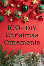 diy christmas ornaments 100 ideas for