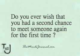 meet someone again for the first time