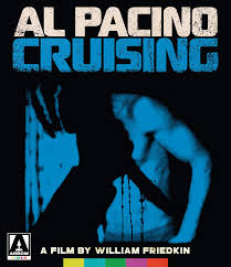 Blu Ray Review William Friedkins Cruising On Arrow Video