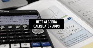9 Best Algebra Calculator Apps In 2022