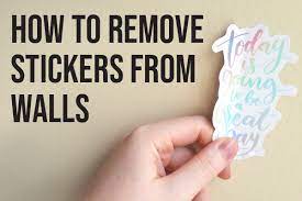 How To Remove Stickers From Walls