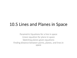 Ppt 10 5 Lines And Planes In Space