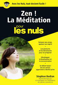 Amazon.fr - Zen ! La méditation pour les nuls - Stephan Bodian - Livres