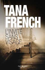L'Invité sans visage : French, Tana: Amazon.fr: Livres