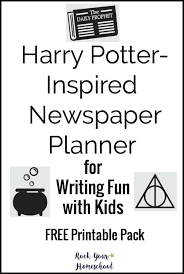 Learn about headline writing and other journalism topics with this newspaper activity for kids. Free Harry Potter Inspired Newspaper Planner For Writing Fun Rock Your Homeschool
