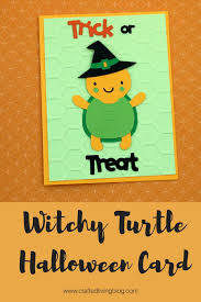 Because every moment of time, talent, and energy poured into a handmade item is an expression of deep appreciation for the service and sacrifice of the service members who receive our care packages. Witchy Turtle Halloween Card Crafted Living