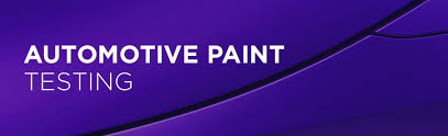 What Is Automotive Paint Testing