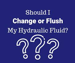 change or flush my hydraulic fluid
