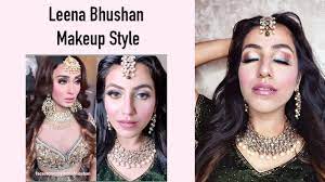 leena bhushan makeup style makeup