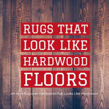 rugs that look like hardwood floors