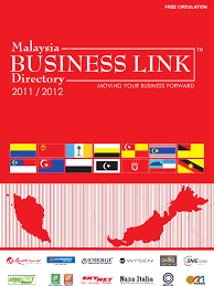 Here, you can enjoy a holistic urban living. Malaysia Business Link Directory 2011 2012 Edition