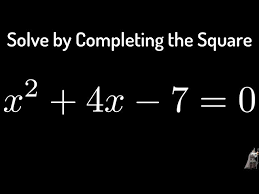 Solving The Equation X 2 4x 7 0